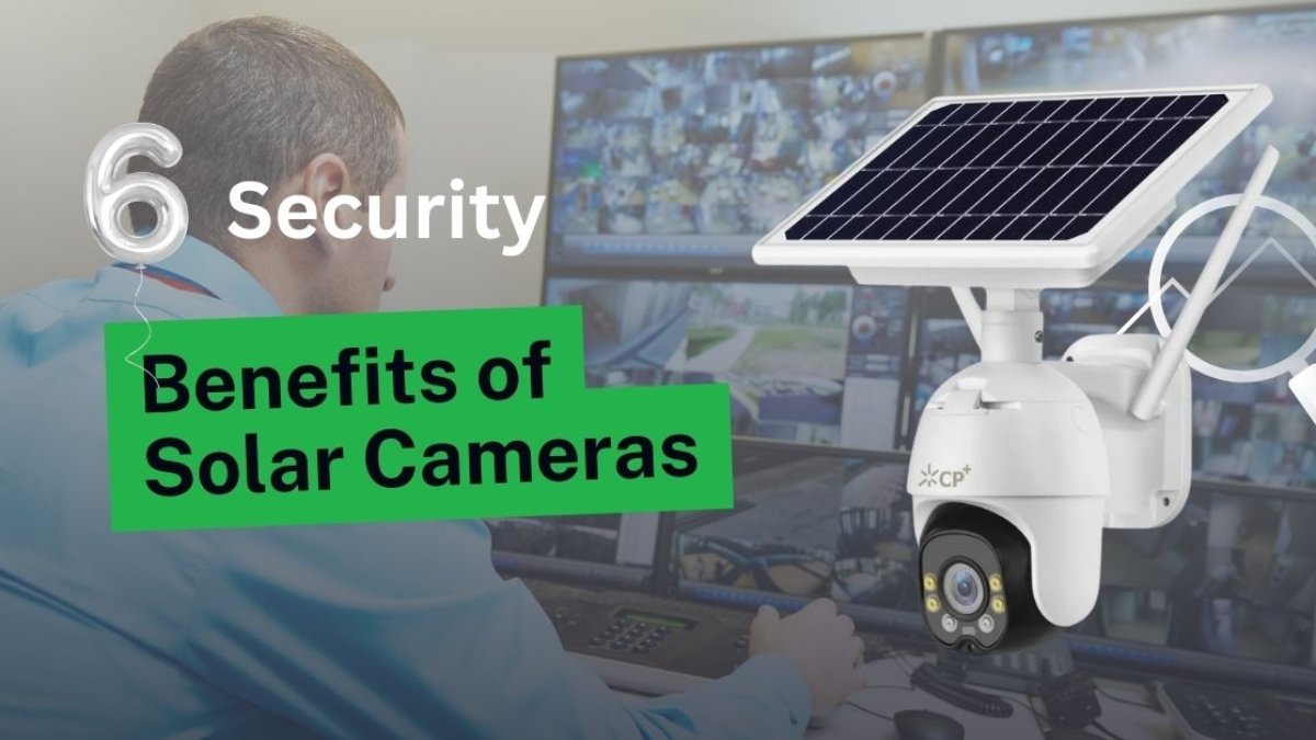 Benefits of Solar Cameras