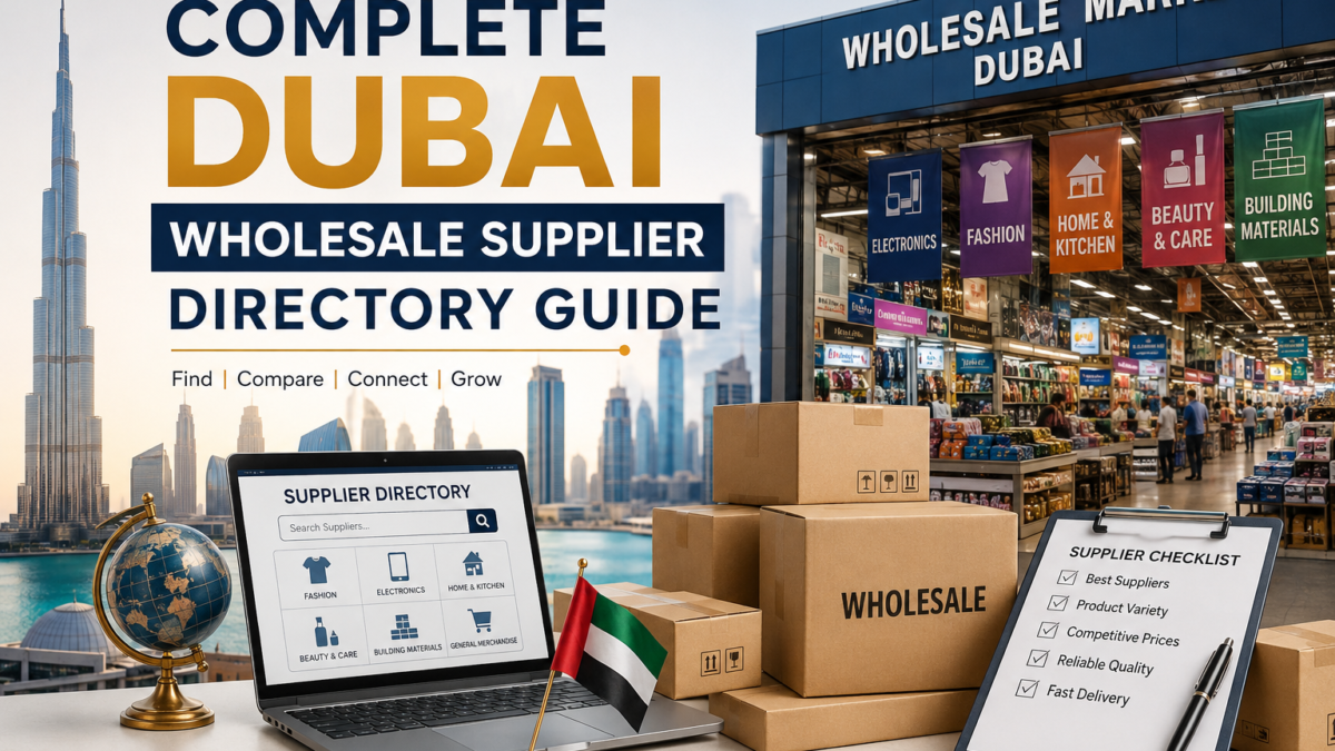 Dubai wholesale supplier directory guide and wholesale market